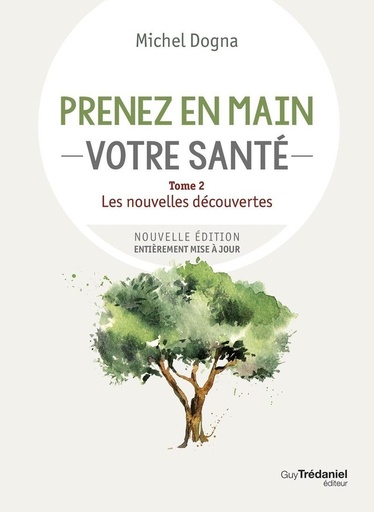 [9782813232069] Prenez en main votre santé Tome 2 : les nouvelles découvertes