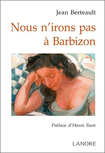 [9782851576002] Nous n'irons pas à Barbizon