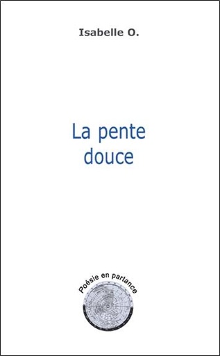[9782851572387] La pente douce
