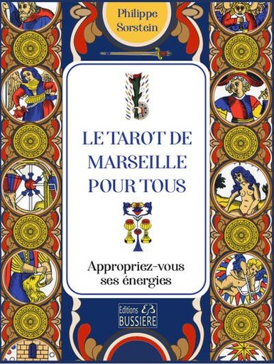 [9782850908866] Le tarot de Marseille pour tous - Appropriez-vous ses énergies