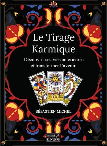 [9782850908927] Le Tirage Karmique - Découvrir ses vies antérieures et transformer l'avenir
