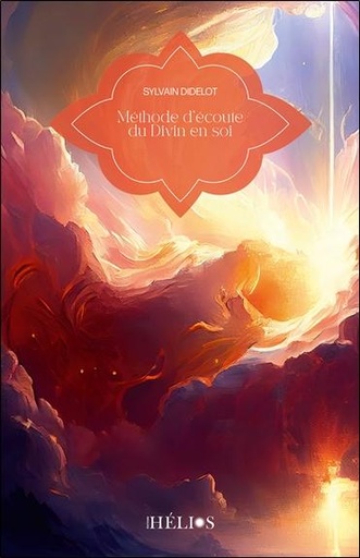 [9782376880172] Méthode d'écoute du Divin en soi