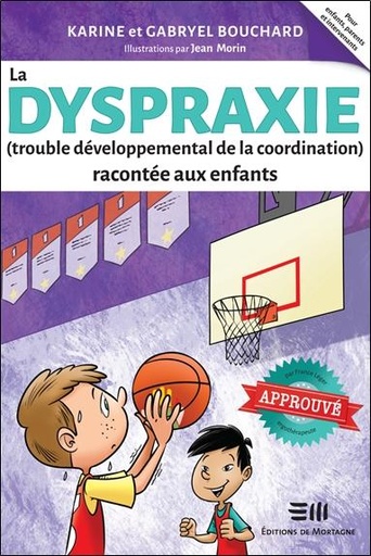[9782897923600] La dyspraxie (trouble développemental de la coordination) racontée aux enfants