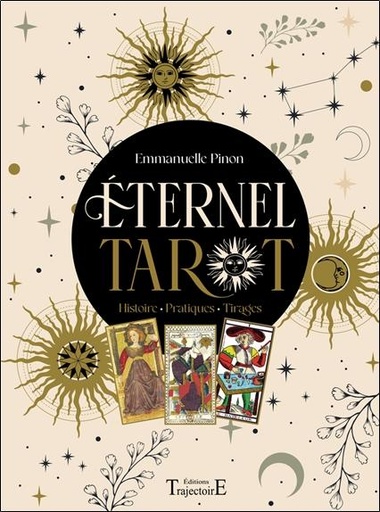 [9782841978977] Eternel Tarot - Histoire - Pratiques - Tirages