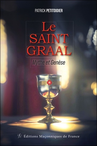 [9791097414399] Le Saint Graal - Mythe et Genèse