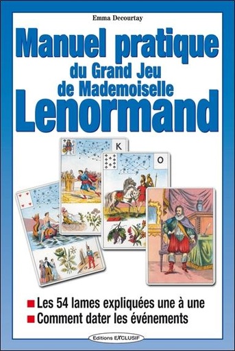 Couverture du livre Manuel pratique du Grand Jeu de Mademoiselle Lenormand de Emma Decourtay