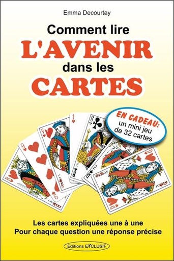 Couverture du livre Comment lire l'avenir dans les cartes de Emma Decourtay