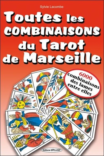 [9782848911809] Toutes les combinaisons du Tarot de Marseille - 6000 combinaisons des lames entre elles