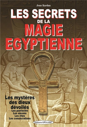 [9782848911496] Les secrets de la magie égyptienne