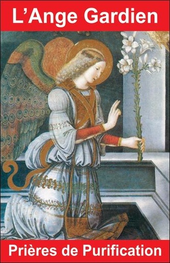 Couverture du livre L'Ange gardien - Prières de purification de Bernard André
