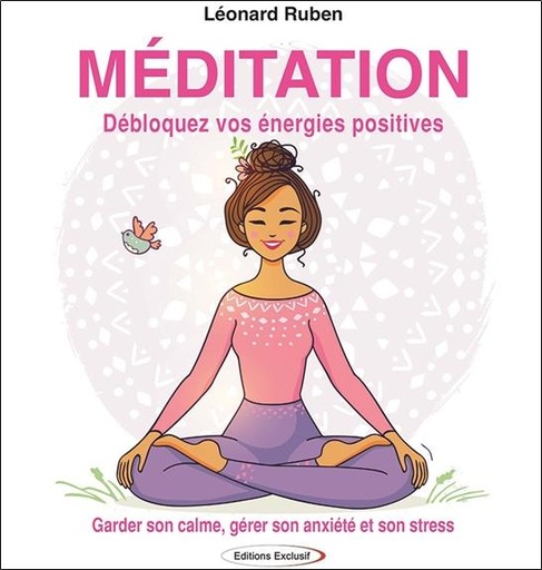 [9782848911885] Méditation - Débloquez vos énergies positives