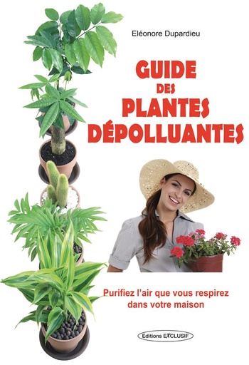 [9782848910888] Guide des plantes dépolluantes