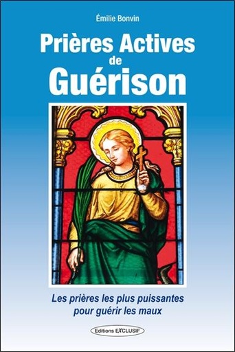 [9782848911762] Prières actives de guérison