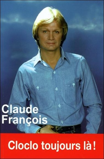 [9782848911090] Claude François - Cloclo toujours là !