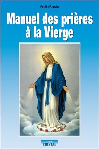 [9782848950877] Manuel des prières à la Vierge