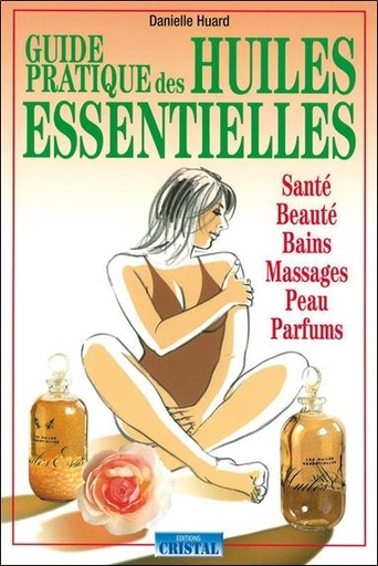 [9782848950068] Guide pratique des huiles essentielles