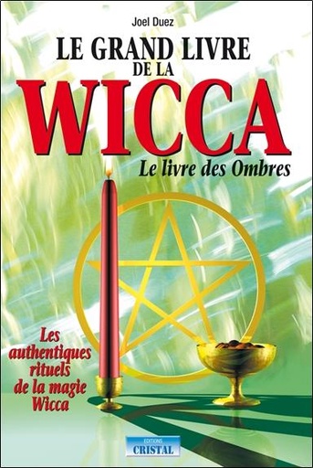 [9782848950129] Le grand livre de la Wicca - Le livre des ombres