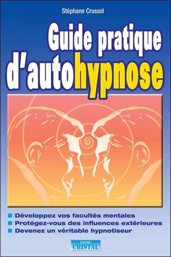 [9782848950198] Guide pratique d'autohypnose