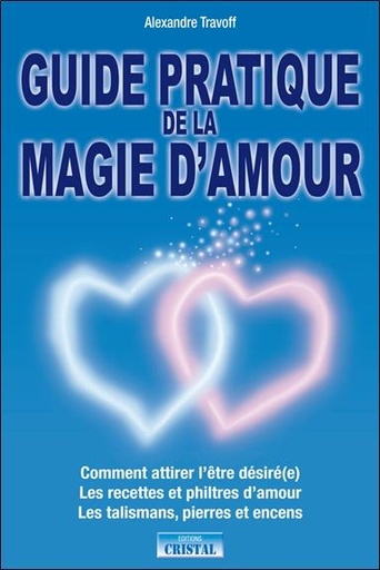 [9782848950716] Guide pratique de la magie d'amour