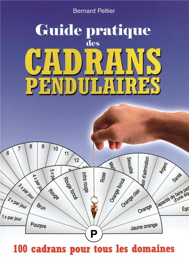 Couverture du livre Guide pratique des cadrans pendulaires de Bernard Peltier