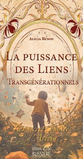 [9782850908965] La puissance des liens transgénérationnels - Les secrets oubliés d'Alicia