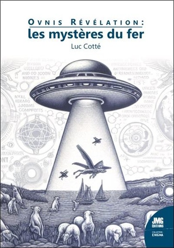 [9782357844032] Ovnis révélation : les mystères du fer