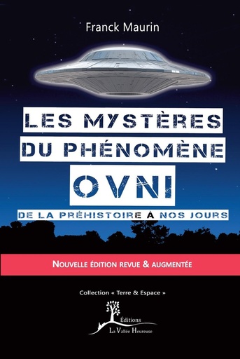 [9782366960389] Les mystères du phénomène OVNI - De la préhistoire à nos jours