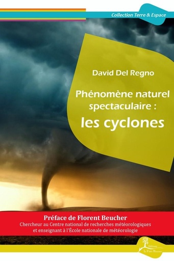 [9782366960235] Phénomène naturel spectaculaire : les cyclones