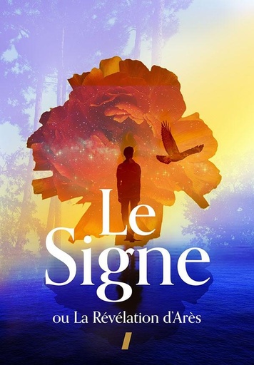 [9782970058427] Le Signe ou La Révélation d'Arès - Edition du Cinquantenaire - Le Signe ou La Révélation d'Arès