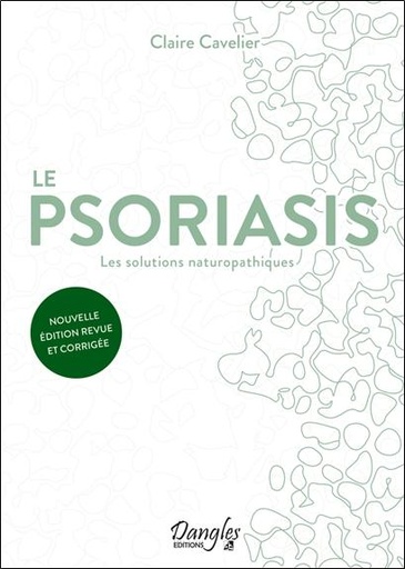 [9782703313304] Le psoriasis - Les solutions naturopathiques
