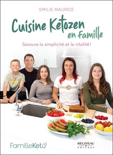 [9782897932084] Cuisine Ketozen en famille - Savoure la simplicité et la vitalité !
