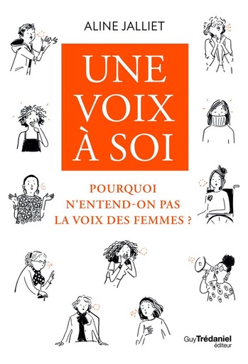 Couverture du livre Une voix à soi - Pourquoi n'entend-on pas la voix des femmes ? de Aline Jalliet