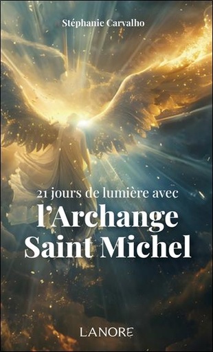 [9782382731789] 21 jours de lumière avec l'Archange Saint Michel