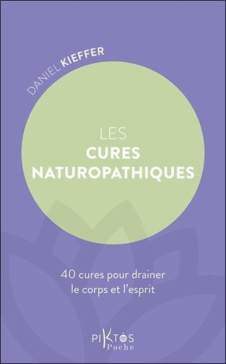 [9782487771161] Les cures naturopathiques - 40 cures pour drainer le corps et l'esprit