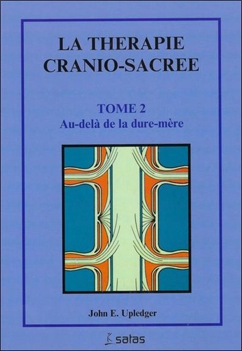 [9782872930210] La thérapie cranio-sacrée - Tome 2, Au-delà de la dure-mère