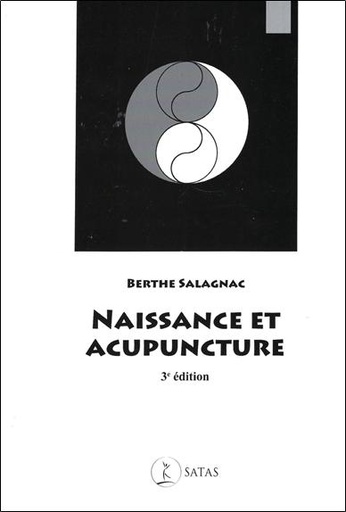 Couverture du livre Naissance et acupuncture de Berthe Salagnac