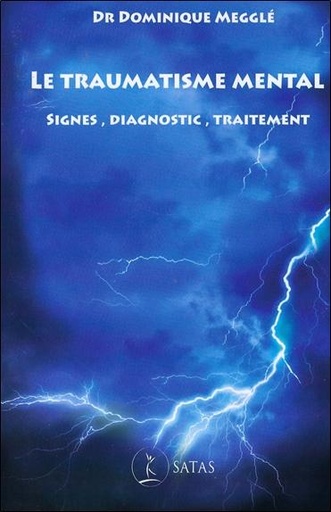 [9782872932313] Le traumatisme mental - Signes, diagnostic, traitement