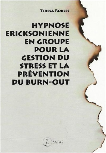 [9782872931613] Hypnose ericksonienne en groupe pour gérer le stress et prévenir le burn-out