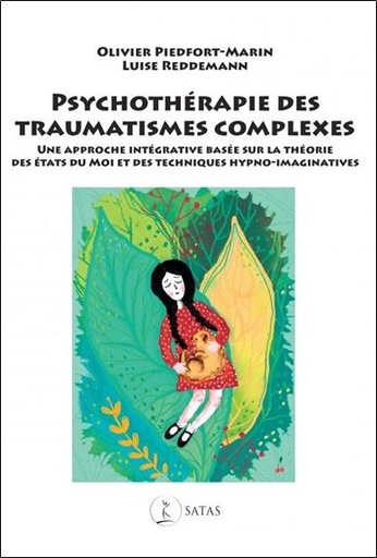 [9782872931675] Psychothérapie des traumatismes complexes - Une approche intégrative basée sur la théorie des états du moi et des techniques hypno-imaginatives
