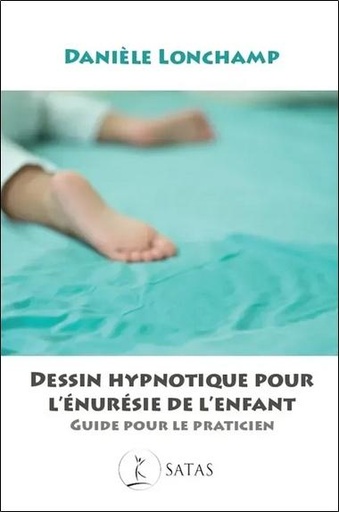 [9782872932849] Dessin Hypnotique pour l'énurésie de l'enfant - Guide pour le praticien