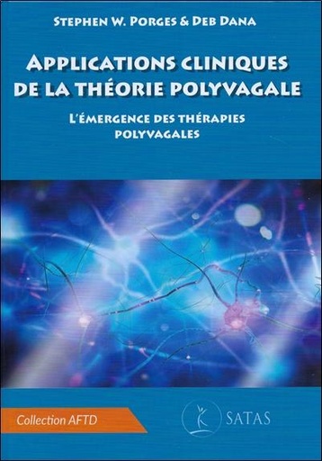 [9782872932429] Applications cliniques de la théorie polyvagale - L'émergence des thérapies polyvagales