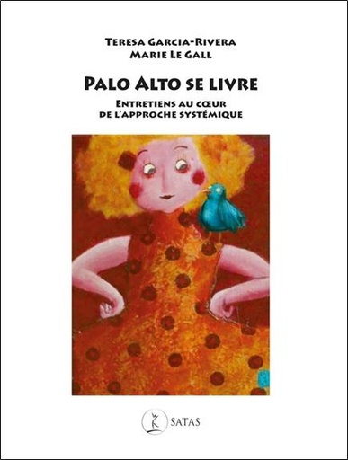 [9782872931774] Palo Alto se livre - Entretiens au coeur de l'approche systémique