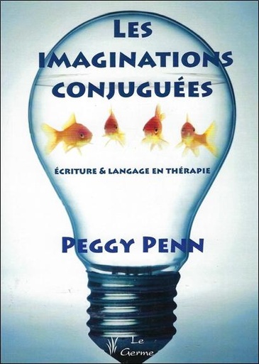 [9782872931200] Les imaginations conjuguées - Ecriture & langage en thérapie
