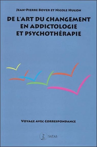 [9782872931637] De l'art du changement en addictologie et en psychothérapie - Voyage avec correspondance