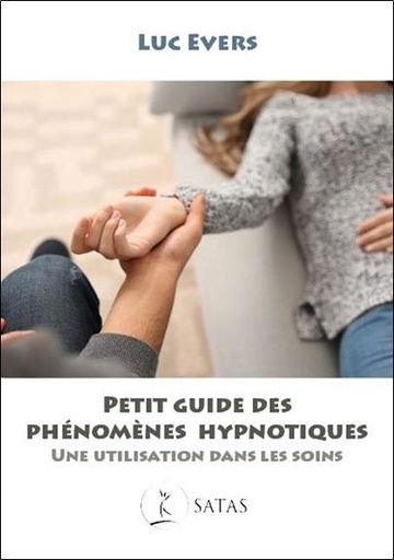 [9782872932832] Petit guide des phénomènes hypnotiques - Une utlisation dans les soins