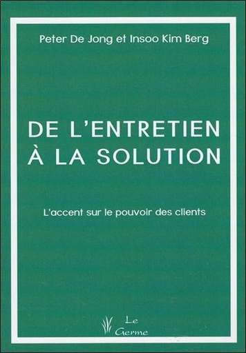 [9782872930715] De l'entretien à la solution