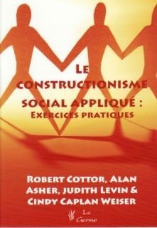 Couverture du livre Le constructionnisme social appliqué : des exercices pratiques - Un livre utile pour changer de Alan Asher