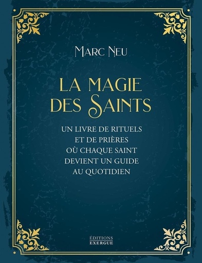 [9782361888701] La Magie des saints - Un livre de rituels et de prières où chaque saint devient un guide au quotidien