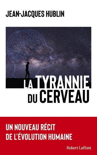[9782221276365] La tyrannie du cerveau - Un nouveau récit de l'évolution humaine