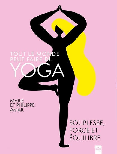 [9782383382102] Tout le monde peut faire du yoga - Souplesse, force et équilibre